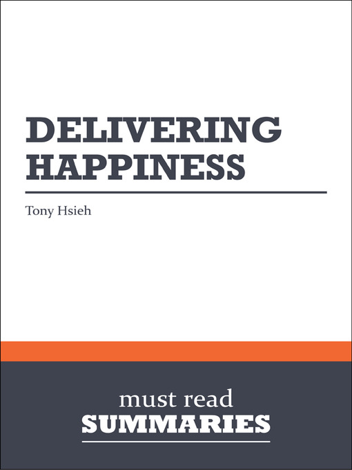 Title details for Delivering Happiness - Tony Hsieh by Must Read Summaries - Available